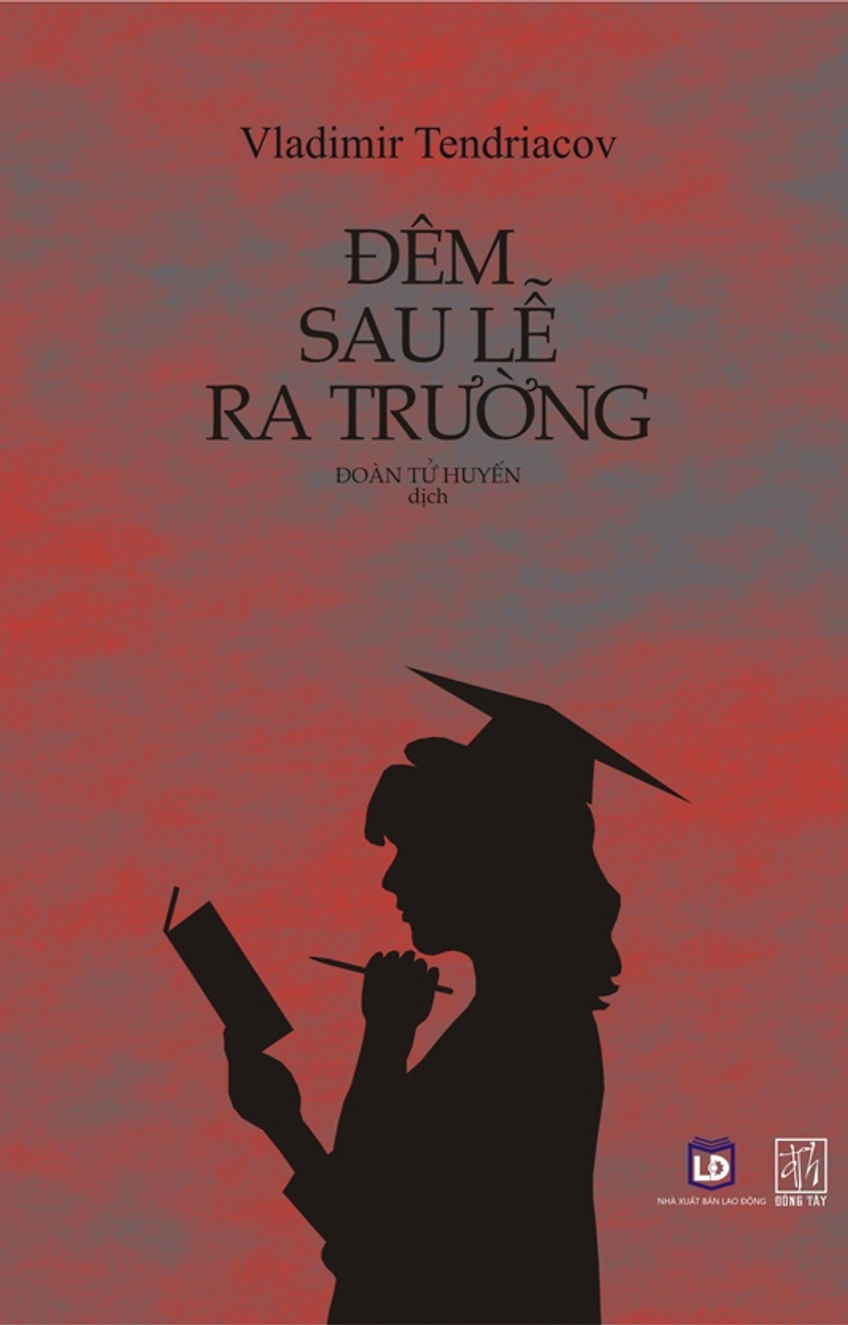 Đêm Sau Lễ Ra Trường (Đông Tây - 2016)